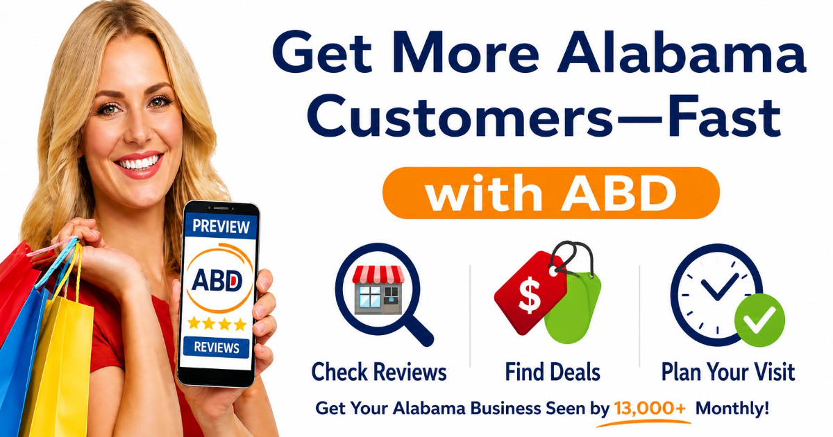 Attention Alabama business owners and mangers, Get more Alabama customers fast with ABD